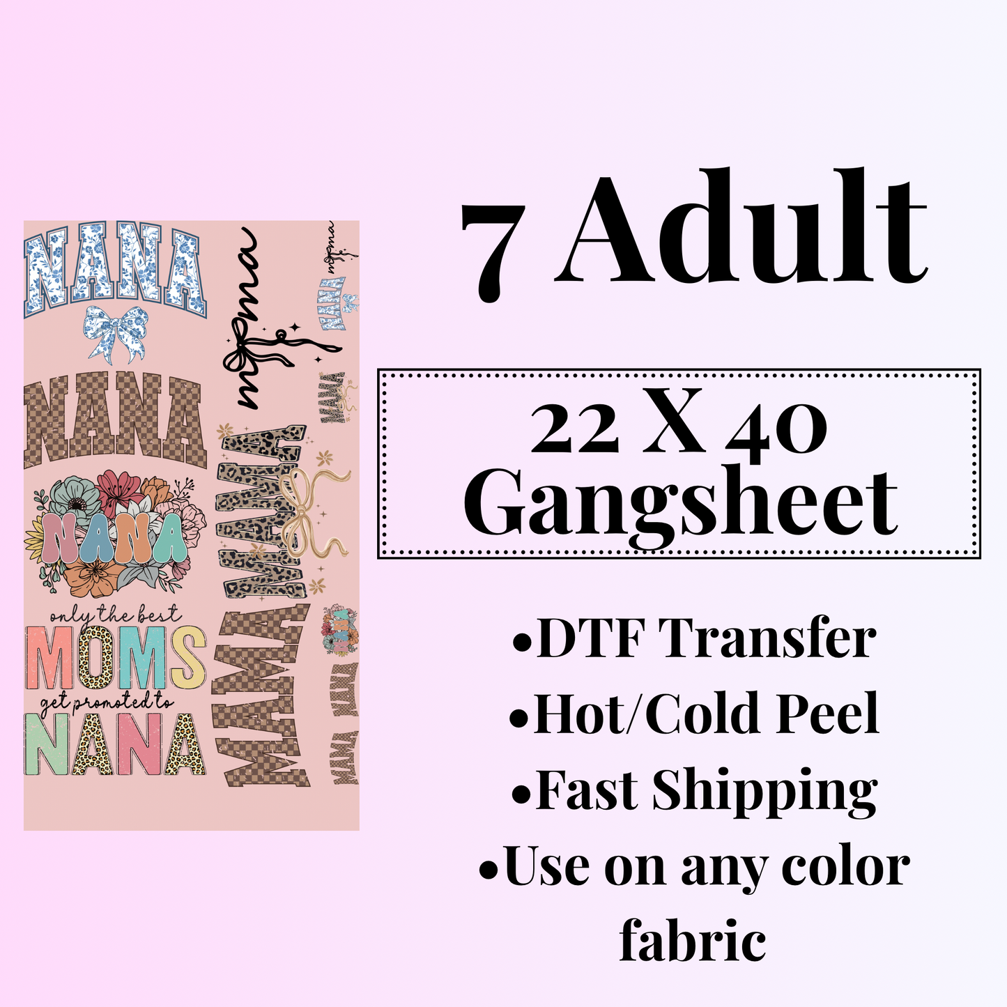 Nana/Mama  Gangsheet 22 X 40