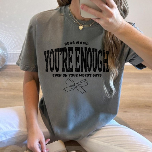 Dear Mama You Are Enough Black