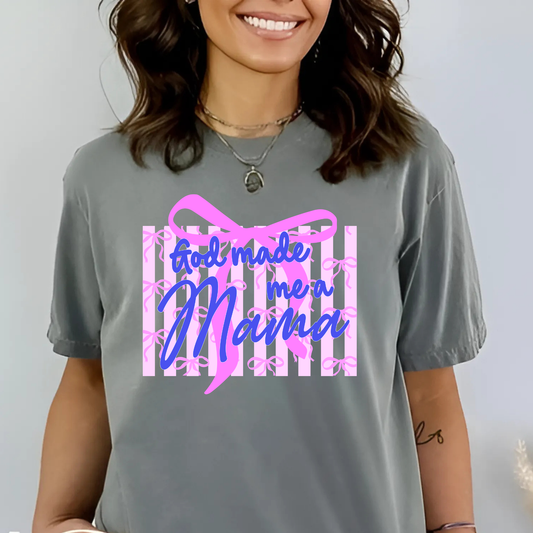 God Made Me a Mama