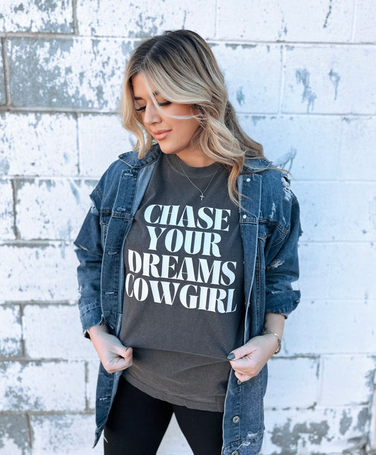 Chase Your Dreams Cowgirl