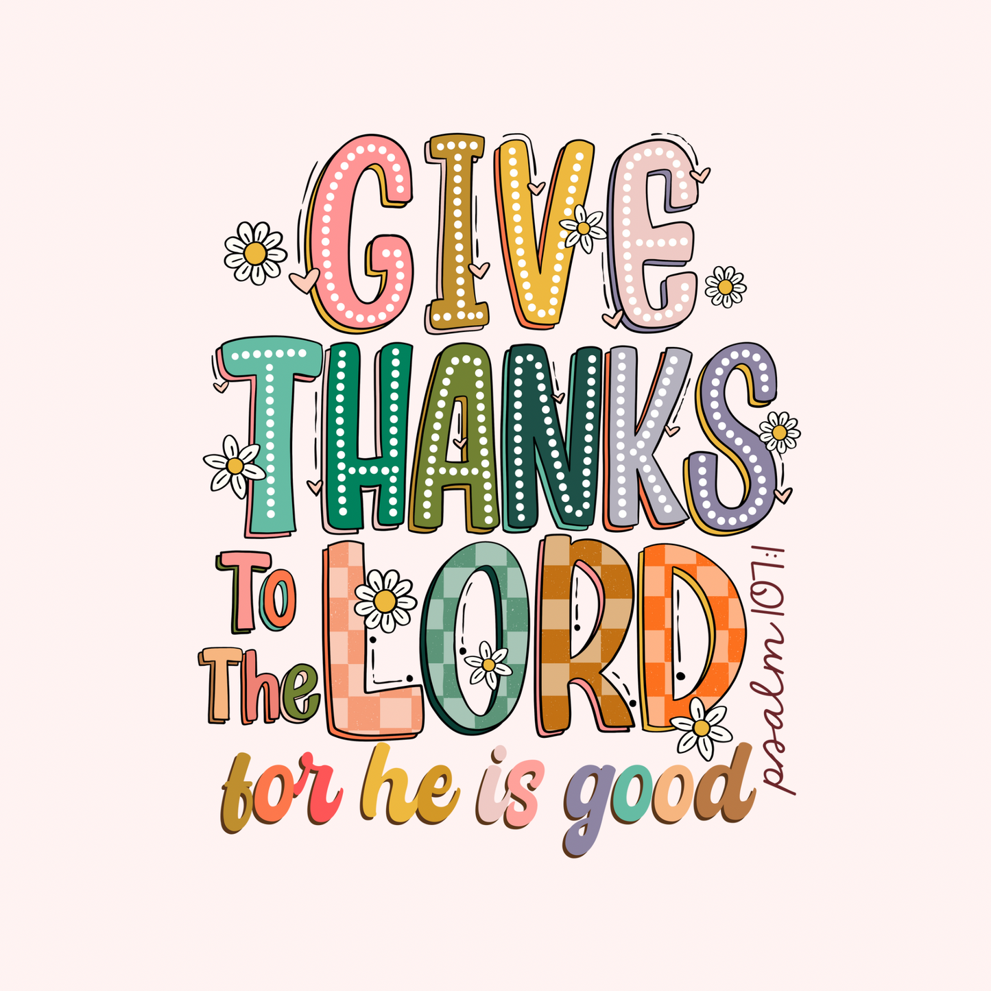 Give Thanks To The Lord