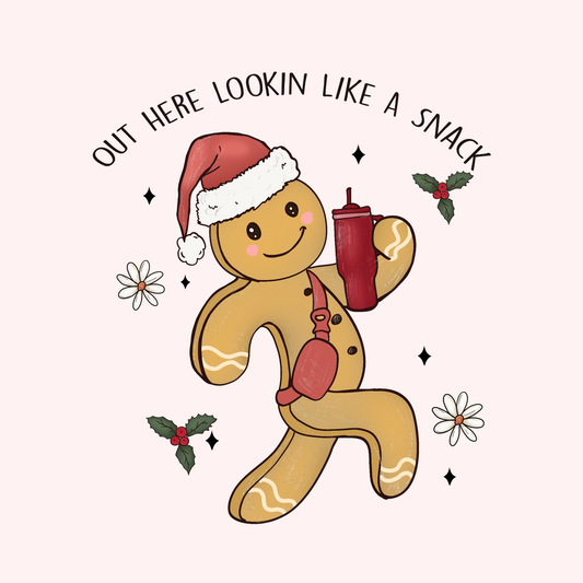 Out Here Lookin Like A Snack