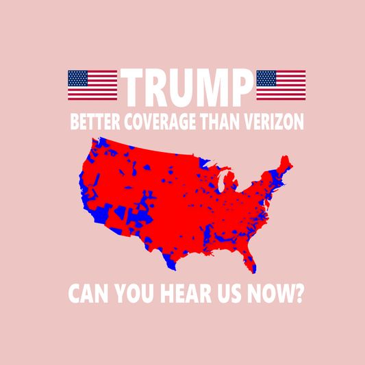 Trump Better Coverage Than Verizon