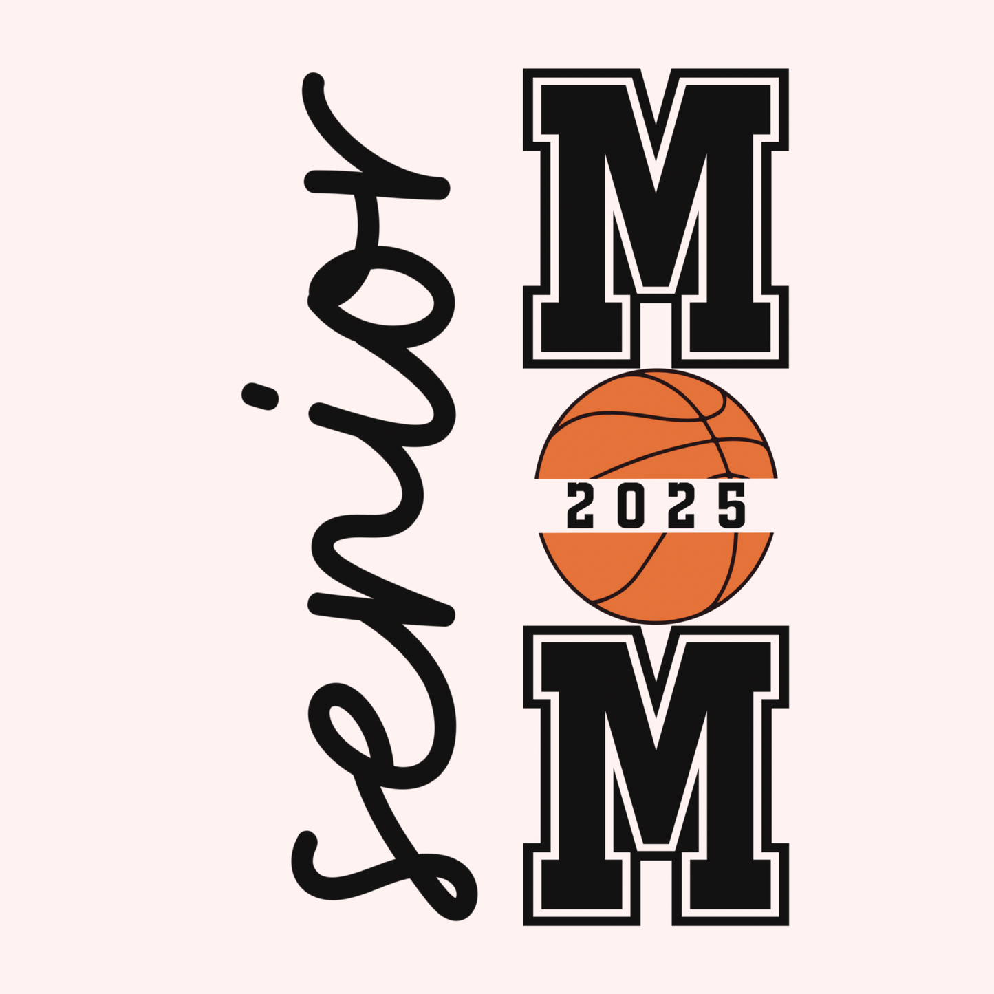 Senior Mom 2025 Bball 2