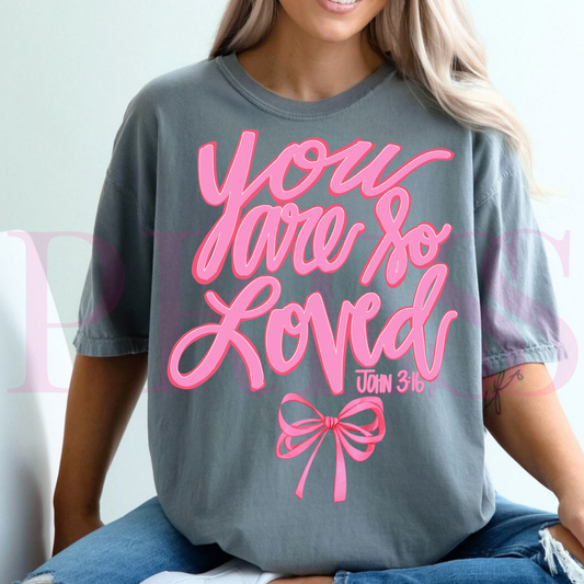 you are so loved