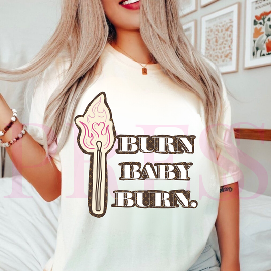 Burn Baby Burn