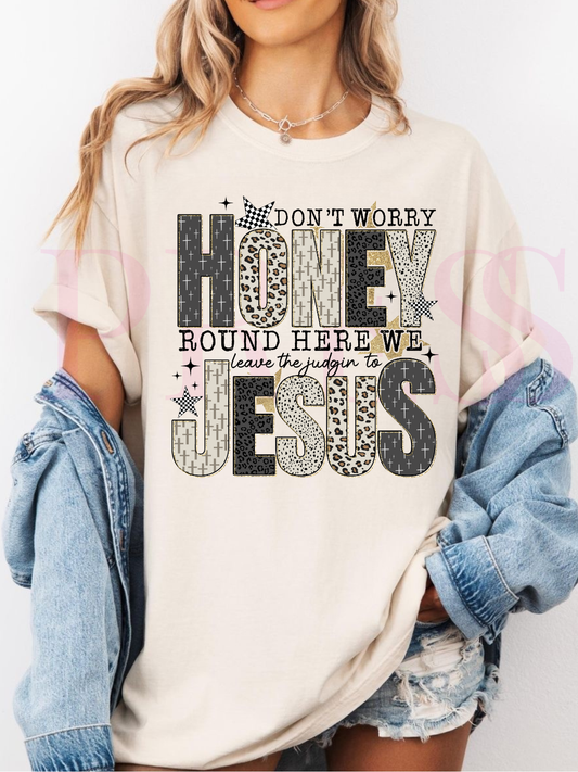 Don’t Worry Honey